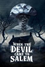 Watch When the Devil Came to Salem Movie4k