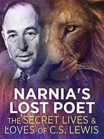 Watch Narnia\'s Lost Poet: The Secret Lives and Loves of CS Lewis Movie4k