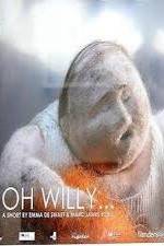Watch Oh Willy... Movie4k