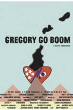 Watch Gregory Go Boom Movie4k