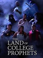Watch The Land of College Prophets Movie4k