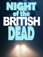 Watch Night of the British Dead Movie4k
