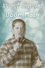 Watch Andrew Orvedahl: Doom Math (TV Special) Movie4k