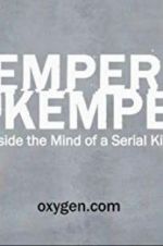 Watch Kemper on Kemper: Inside the Mind of a Serial Killer Movie4k