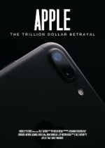 Watch Apple: The Trillion Dollar Betrayal Movie4k