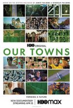 Watch Our Towns Movie4k