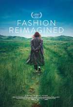 Watch Fashion Reimagined Movie4k