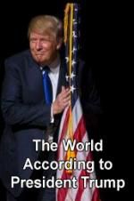 Watch The World According to President Trump Movie4k