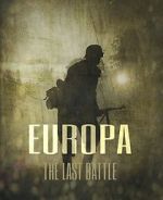 Watch Europa: The Last Battle Movie4k