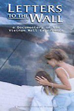 Watch Letters to the Wall: A Documentary on the Vietnam Wall Experience Movie4k