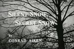 Watch Silent Snow, Secret Snow (Short 1964) Movie4k