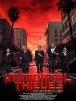 Watch Immortal Thieves: The Bloody Heist Movie4k