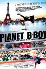Watch Planet B-Boy Movie4k
