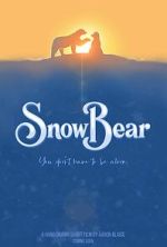 Watch Snow Bear (Short 2025) Movie4k