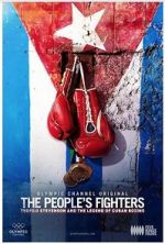 Watch The People\'s Fighters: Teofilo Stevenson and the Legend of Cuban Boxing Movie4k
