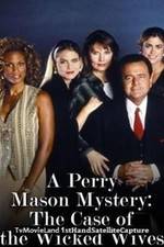 Watch A Perry Mason Mystery: The Case of the Wicked Wives Movie4k