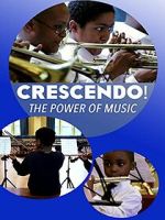 Watch Crescendo! The Power of Music Movie4k