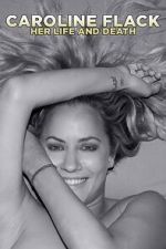 Watch Caroline Flack: Her Life and Death Movie4k