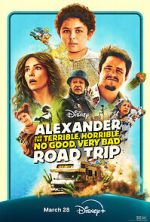 Watch Alexander and the Terrible, Horrible, No Good, Very Bad Road Trip Movie4k