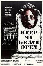 Watch Keep My Grave Open Movie4k