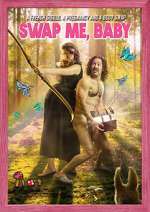 Watch Swap Me, Baby Movie4k