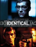 Watch Identical Movie4k