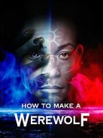 Watch How to Make a Werewolf Movie4k
