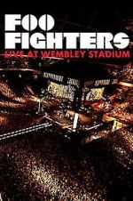 Watch Foo Fighters: Live at Wembley Stadium Movie4k