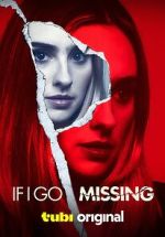Watch If I Go Missing Movie4k