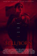 Watch Still/Born Movie4k