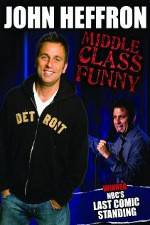 Watch John Heffron: Middle Class Funny Movie4k