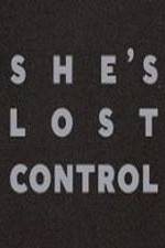 Watch She's Lost Control Movie4k