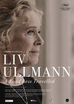 Watch Liv Ullmann: A Road Less Travelled Movie4k