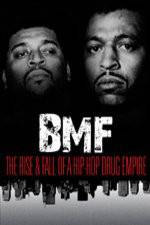 Watch BMF The Rise and Fall of a Hip-Hop Drug Empire Movie4k