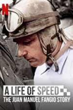 Watch A Life of Speed: The Juan Manuel Fangio Story Movie4k