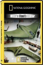 Watch National Geographic Hitlers Stealth Fighter Movie4k