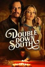 Watch Double Down South Movie4k