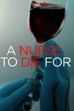 Watch A Nurse to Die For Movie4k