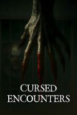 Watch Cursed Encounters Movie4k