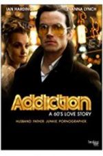 Watch Addiction: A 60\'s Love Story Movie4k