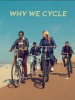 Watch Why We Cycle Movie4k