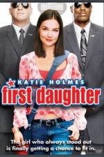 Watch First Daughter Movie4k