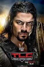 Watch WWE TLC Tables, Ladders & Chairs Movie4k