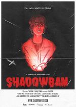 Watch Shadowban (Short 2022) Movie4k