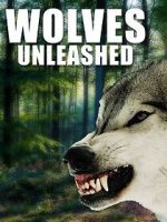Watch Wolves Unleashed Movie4k