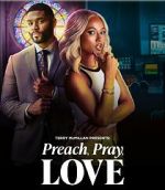 Watch Preach, Pray, Love Movie4k