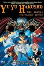 Watch Yu Yu Hakusho Poltergeist Report Movie4k