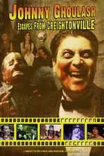 Watch Johnny Ghoulash Escapes from Creightonville Movie4k