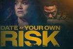 Watch Date at Your Own Risk Movie4k