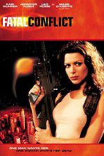 Watch Fatal Conflict Movie4k